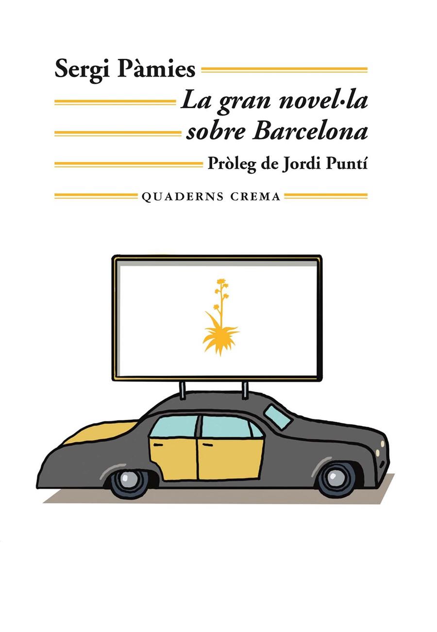 LA GRAN NOVEL·LA SOBRE BARCELONA | 9788477276654 | PÀMIES BERTRAN, SERGI | Llibreria La Font de Mimir - Llibreria online Barcelona - Comprar llibres català i castellà