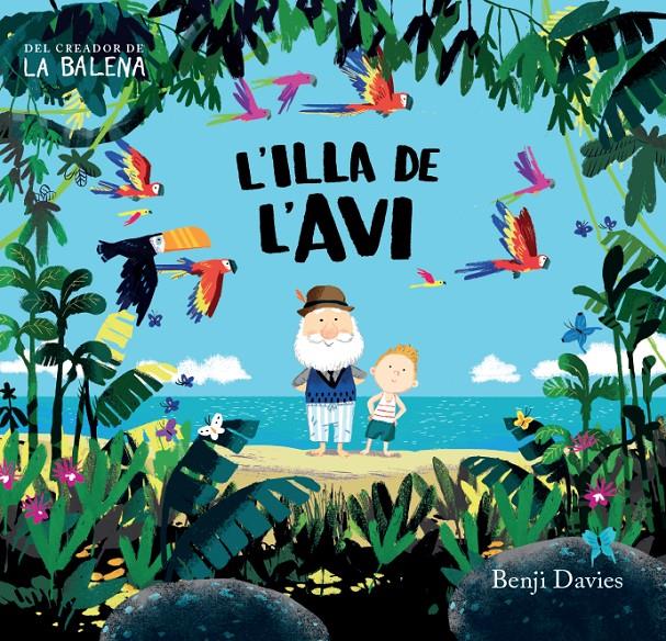 L'ILLA DE L'AVI | 9788416394135 | DAVIES, BENJI | Llibreria La Font de Mimir - Llibreria online Barcelona - Comprar llibres català i castellà