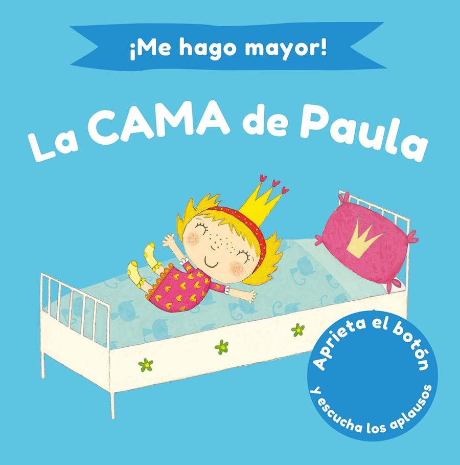 ¡ME HAGO MAYOR! LA CAMA DE PAULA | 9788448858193 | LI, AMANDA/WILLIAMSON, MELANIE | Llibreria La Font de Mimir - Llibreria online Barcelona - Comprar llibres català i castellà