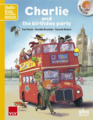 CHARLIE AND THE BIRTHDAY PARTY (HELLO KIDS) | 9788468238777 | ABC MELODY EDITIONS/ABC MELODY EDITIONS | Llibreria La Font de Mimir - Llibreria online Barcelona - Comprar llibres català i castellà