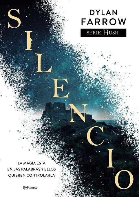 SILENCIO (SERIE HUSH 1) | 9788408243922 | FARROW, DYLAN | Llibreria La Font de Mimir - Llibreria online Barcelona - Comprar llibres català i castellà