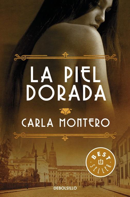 LA PIEL DORADA | 9788466332903 | MONTERO, CARLA | Llibreria La Font de Mimir - Llibreria online Barcelona - Comprar llibres català i castellà