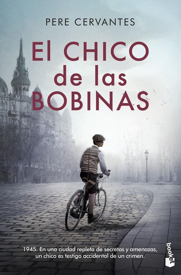 EL CHICO DE LAS BOBINAS | 9788423359547 | CERVANTES, PERE | Llibreria La Font de Mimir - Llibreria online Barcelona - Comprar llibres català i castellà