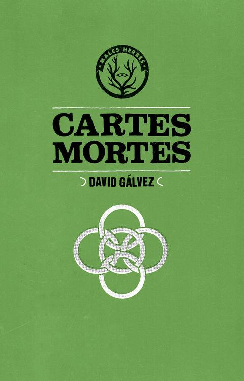 CARTES MORTES | 9788494188824 | GÁLVEZ CASELLAS, DAVID | Llibreria La Font de Mimir - Llibreria online Barcelona - Comprar llibres català i castellà
