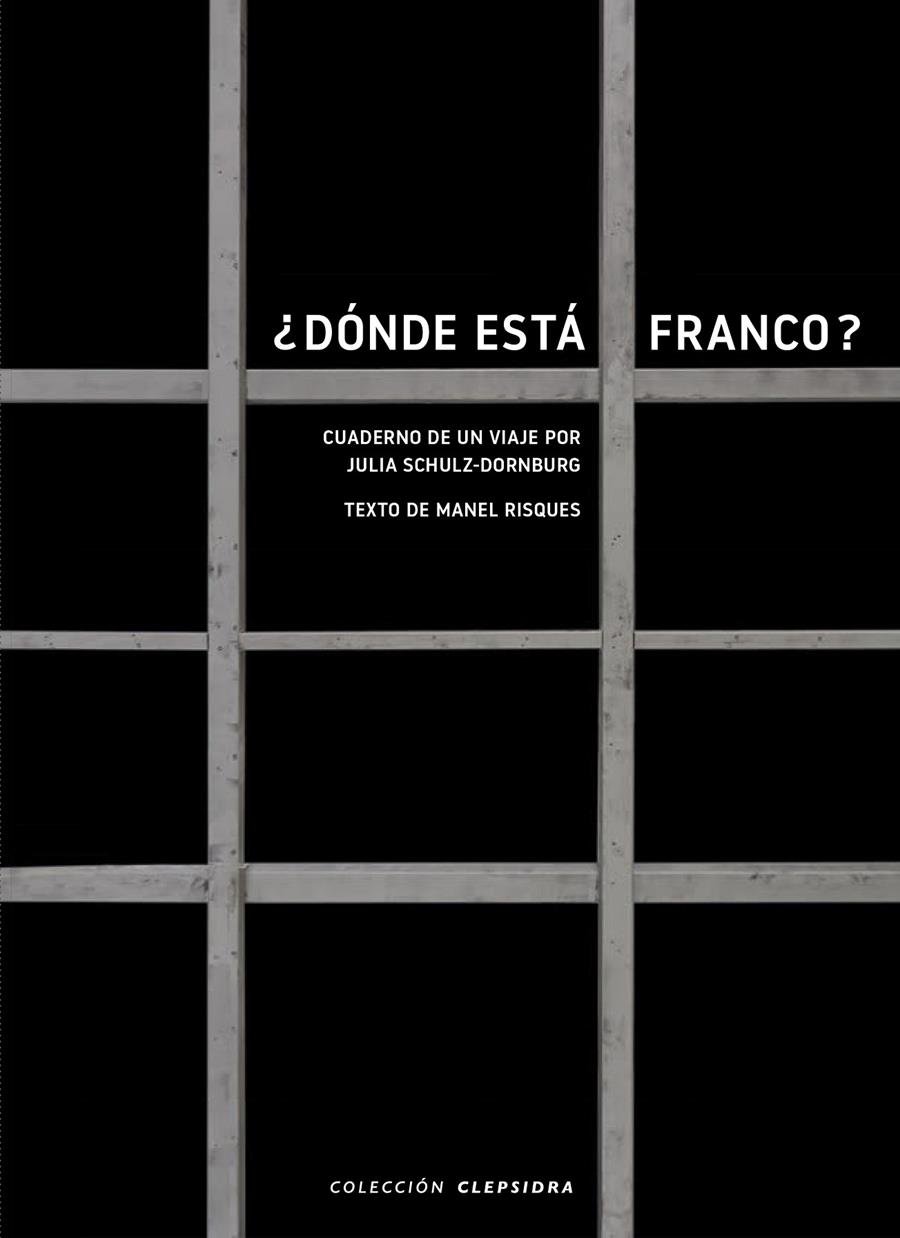 ¿DÓNDE ESTÁ FRANCO? | 9788412418651 | JULIA SCHULZ-DORNBURG | Llibreria La Font de Mimir - Llibreria online Barcelona - Comprar llibres català i castellà