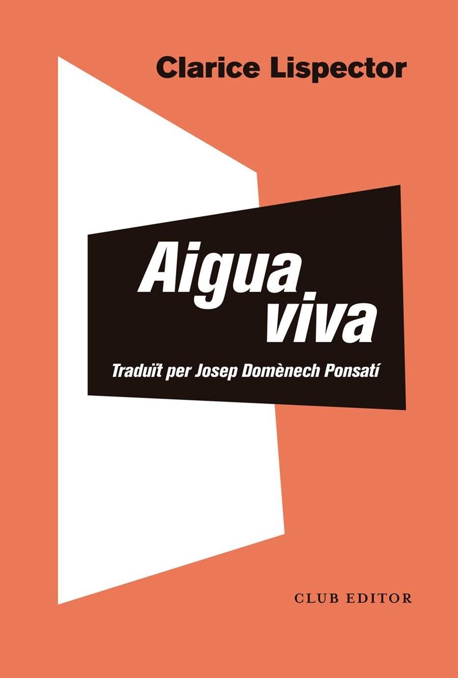 ÁGUA VIVA | 9788473293853 | LISPECTOR, CLARICE | Llibreria La Font de Mimir - Llibreria online Barcelona - Comprar llibres català i castellà