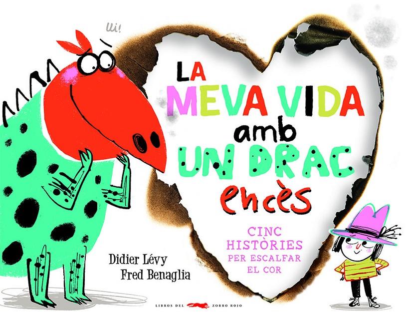 LA MEVA VIDA AMB UN DRAC ENCÈS | 9788412314489 | LÉVY, DIDIER | Llibreria La Font de Mimir - Llibreria online Barcelona - Comprar llibres català i castellà