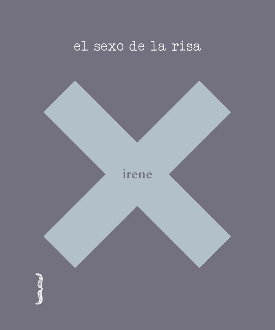 EL SEXO DE LA RISA | 9788494261237 | IRENE X | Llibreria La Font de Mimir - Llibreria online Barcelona - Comprar llibres català i castellà