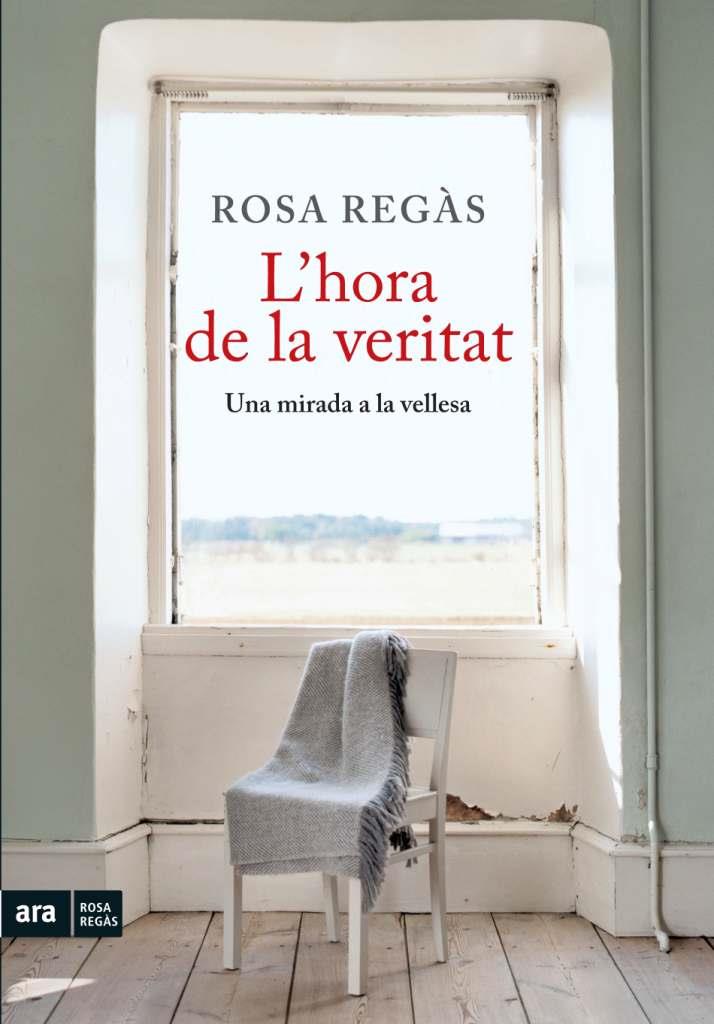 L' HORA DE LA VERITAT | 9788492907854 | REGAS, ROSA | Llibreria La Font de Mimir - Llibreria online Barcelona - Comprar llibres català i castellà