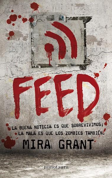 FEED | 9788445078310 | MIRA GRANT | Llibreria La Font de Mimir - Llibreria online Barcelona - Comprar llibres català i castellà