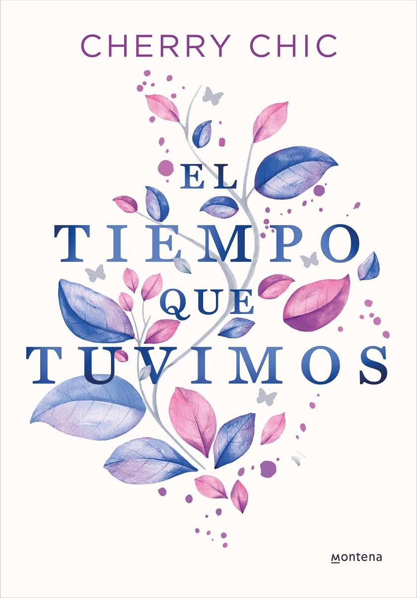EL TIEMPO QUE TUVIMOS | 9788419357434 | CHERRY CHIC | Llibreria La Font de Mimir - Llibreria online Barcelona - Comprar llibres català i castellà