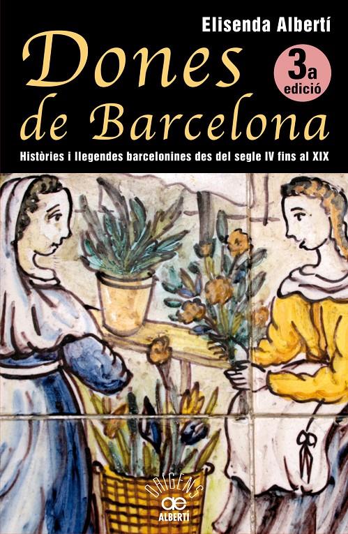 DONES DE BARCELONA | 9788472460928 | ALBERTÍ I CASAS, ELISENDA | Llibreria La Font de Mimir - Llibreria online Barcelona - Comprar llibres català i castellà