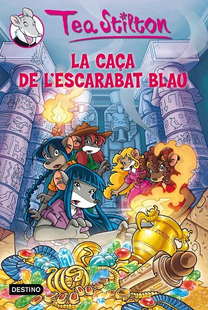 LA CAÇA DE L´ESCARABAT BLAU | 9788499328195 | STILTON, TEA | Llibreria La Font de Mimir - Llibreria online Barcelona - Comprar llibres català i castellà