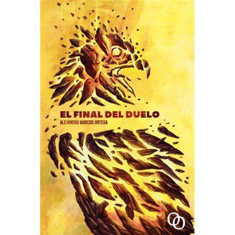 EL FINAL DEL DUELO | 9788494318108 | MARCOS ORTEGA, ALEJANDRO | Llibreria La Font de Mimir - Llibreria online Barcelona - Comprar llibres català i castellà