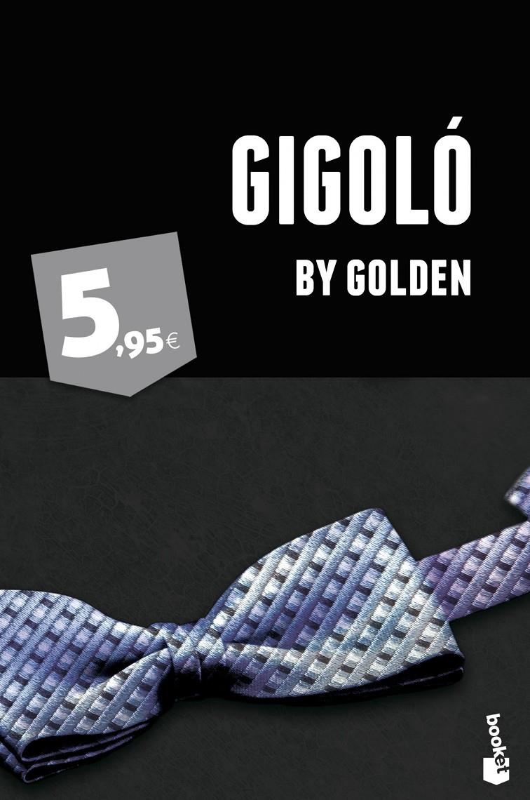 GIGOLO | 9788408052005 | GOLDEN | Llibreria La Font de Mimir - Llibreria online Barcelona - Comprar llibres català i castellà