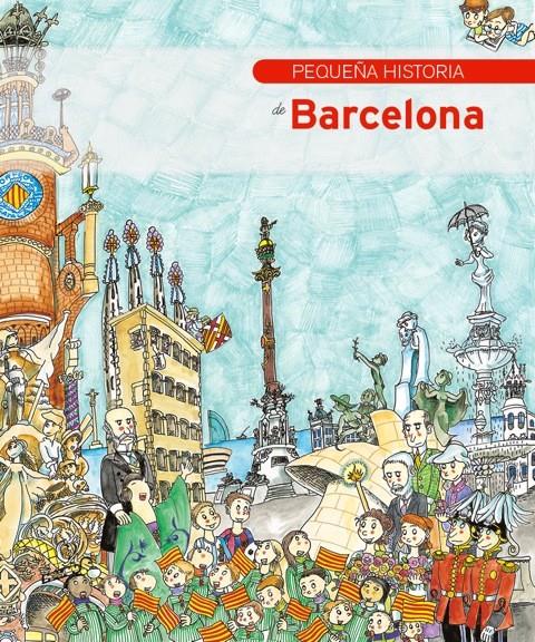 PEQUEÑA HISTORIA DE BARCELONA | 9788499791579 | PIQUER, EVA | Llibreria La Font de Mimir - Llibreria online Barcelona - Comprar llibres català i castellà