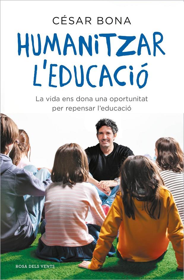 HUMANITZAR L'EDUCACIÓ | 9788417909598 | BONA, CÉSAR | Llibreria La Font de Mimir - Llibreria online Barcelona - Comprar llibres català i castellà
