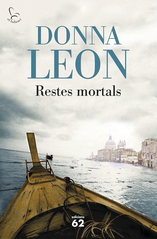 RESTES MORTALS | 9788429775723 | DONNA LEON | Llibreria La Font de Mimir - Llibreria online Barcelona - Comprar llibres català i castellà