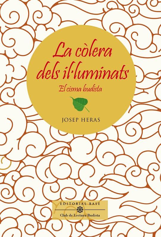 LA CÒLERA DELS IL·LUMINATS. EL CISMA BUDISTA | 9788417759834 | HERAS ALEDO, JOSEP | Llibreria La Font de Mimir - Llibreria online Barcelona - Comprar llibres català i castellà