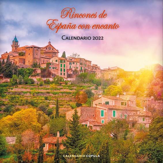 CALENDARIO RINCONES DE ESPAÑA CON ENCANTO 2022 | 9788448028688 | AA. VV. | Llibreria La Font de Mimir - Llibreria online Barcelona - Comprar llibres català i castellà