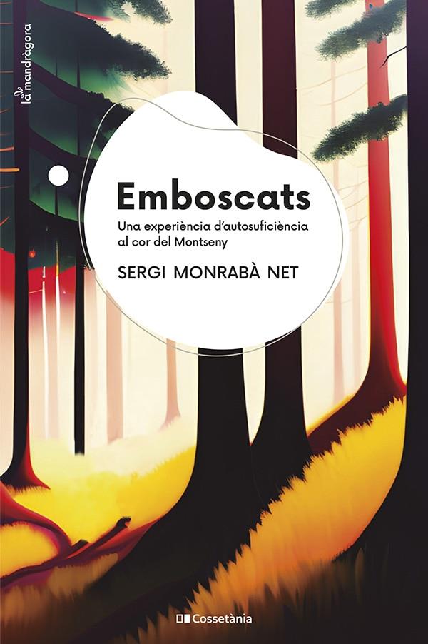 EMBOSCATS | 9788413562797 | MONRABÀ NET, SERGI | Llibreria La Font de Mimir - Llibreria online Barcelona - Comprar llibres català i castellà