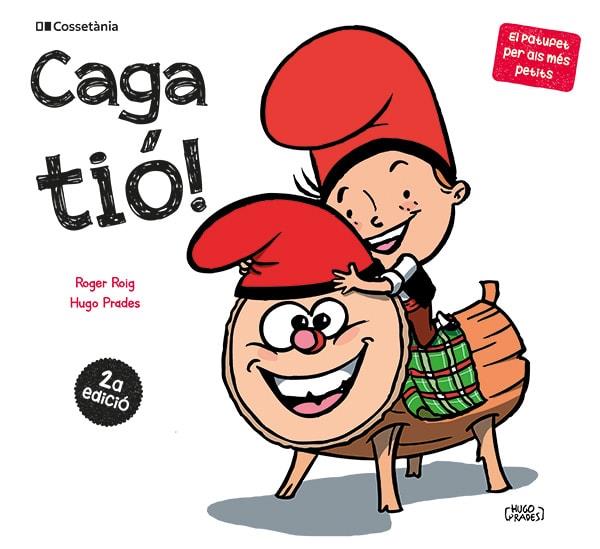 CAGA TIÓ! | 9788413563183 | ROIG CÉSAR, ROGER | Llibreria La Font de Mimir - Llibreria online Barcelona - Comprar llibres català i castellà