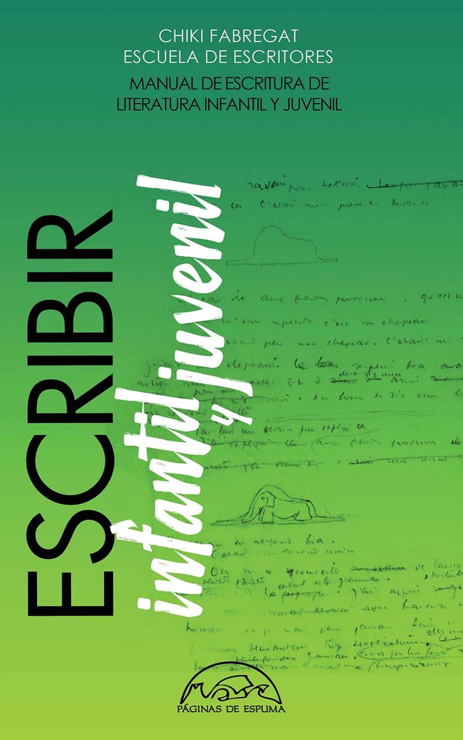 ESCRIBIR LITERATURA INFANTIL Y JUVENIL | 9788483933237 | FABREGAT, CHIKI | Llibreria La Font de Mimir - Llibreria online Barcelona - Comprar llibres català i castellà