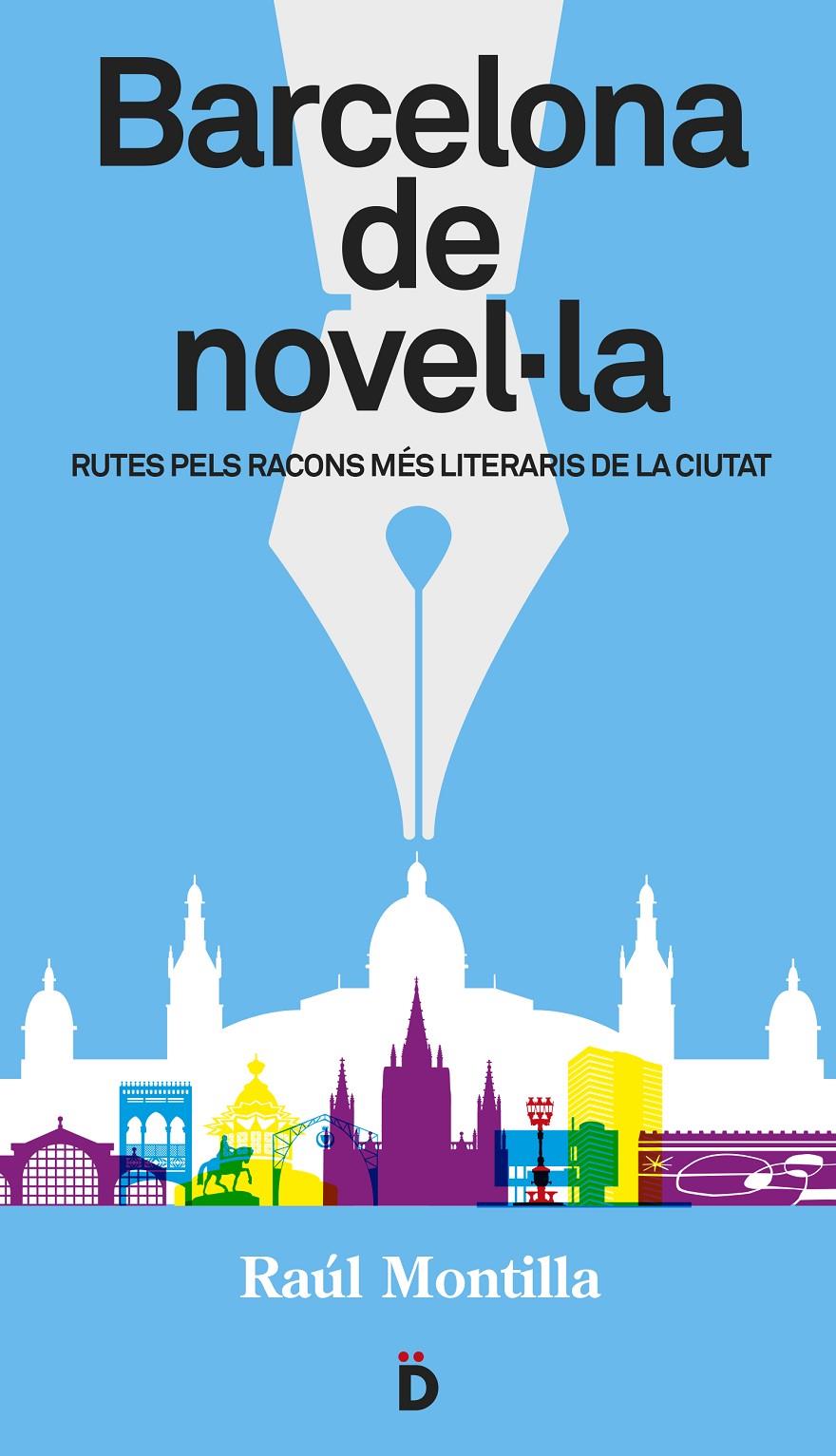 BARCELONA DE NOVEL·LA | 9788494143892 | MONTILLA, RAÚL | Llibreria La Font de Mimir - Llibreria online Barcelona - Comprar llibres català i castellà