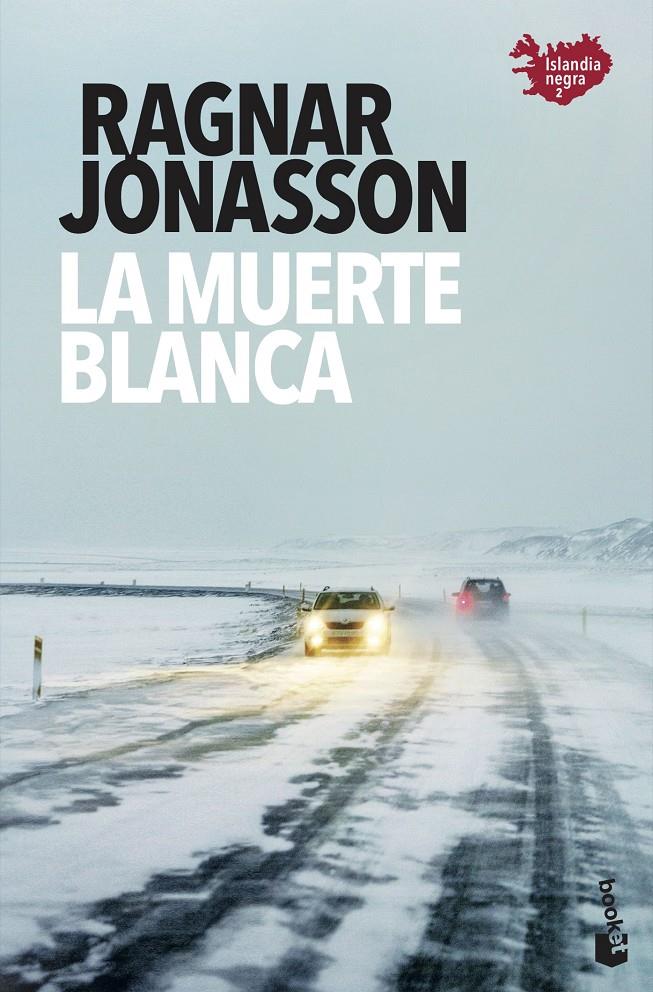 LA MUERTE BLANCA | 9788432239076 | JÓNASSON, RAGNAR | Llibreria La Font de Mimir - Llibreria online Barcelona - Comprar llibres català i castellà