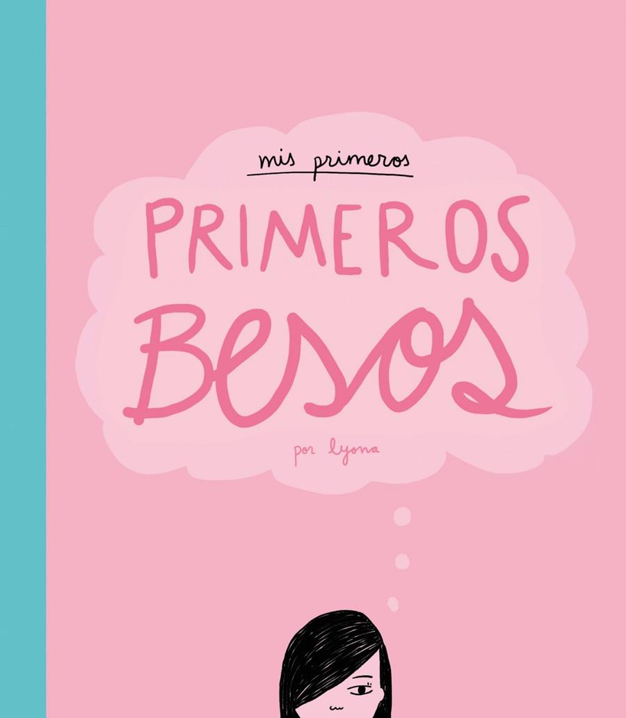 MIS PRIMEROS BESOS | 9788415888482 | LYONA | Llibreria La Font de Mimir - Llibreria online Barcelona - Comprar llibres català i castellà