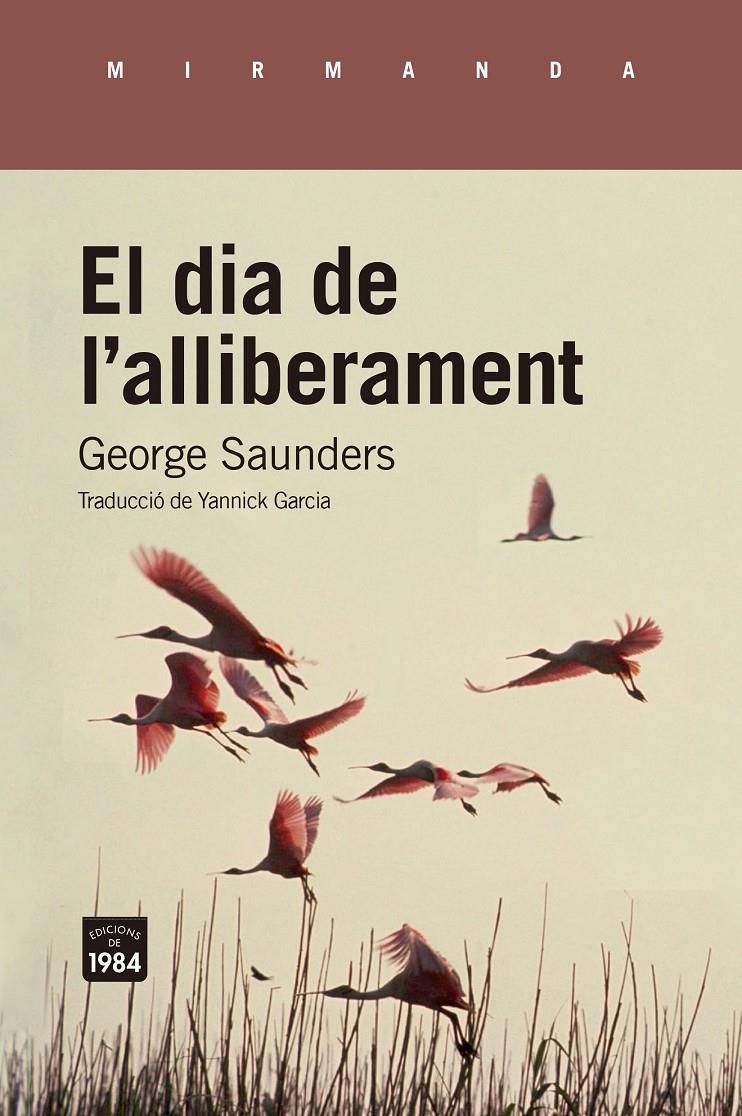 EL DIA DE L'ALLIBERAMENT | 9788418858673 | SAUNDERS, GEORGE | Llibreria La Font de Mimir - Llibreria online Barcelona - Comprar llibres català i castellà
