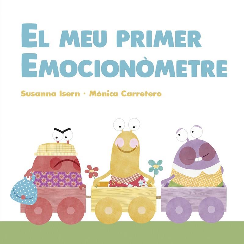 EL MEU PRIMER EMOCIONÒMETRE | 9788418599163 | ISERN, SUSANNA | Llibreria La Font de Mimir - Llibreria online Barcelona - Comprar llibres català i castellà