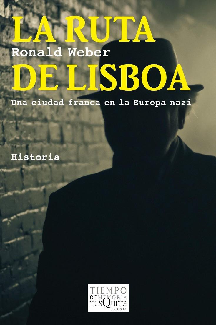LA RUTA DE LISBOA | 9788483838631 | RONALD WEBER | Llibreria La Font de Mimir - Llibreria online Barcelona - Comprar llibres català i castellà