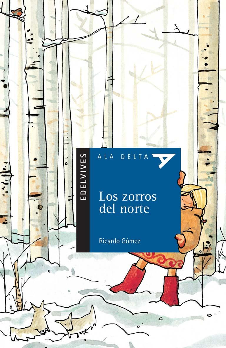 LOS ZORROS DEL NORTE | 9788426356284 | GÓMEZ GIL, RICARDO (1954- ) | Llibreria La Font de Mimir - Llibreria online Barcelona - Comprar llibres català i castellà