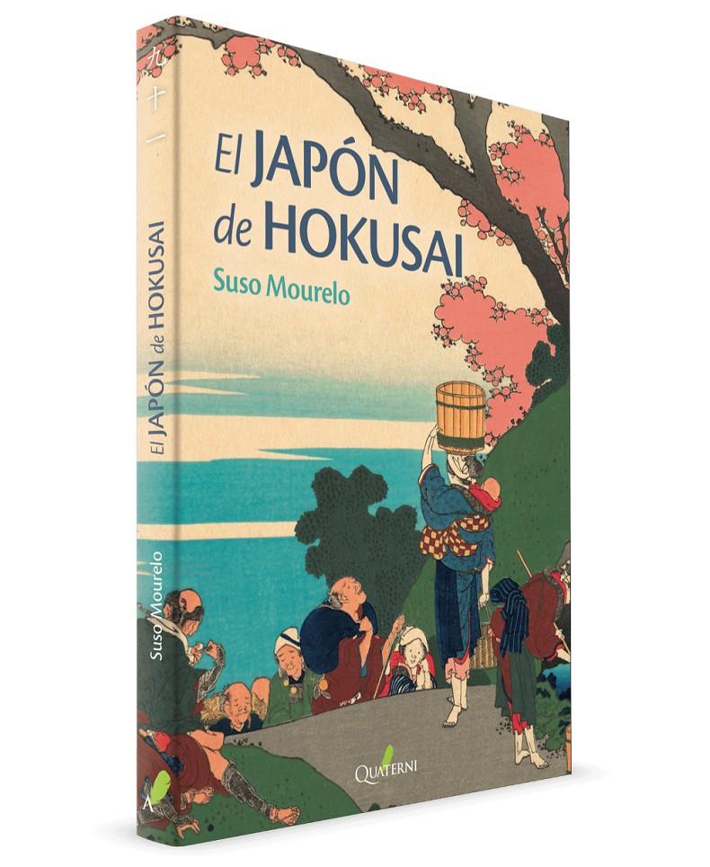 EL JAPÓN DE HOKUSAI | 9788412044621 | MOURELO, SUSO | Llibreria La Font de Mimir - Llibreria online Barcelona - Comprar llibres català i castellà