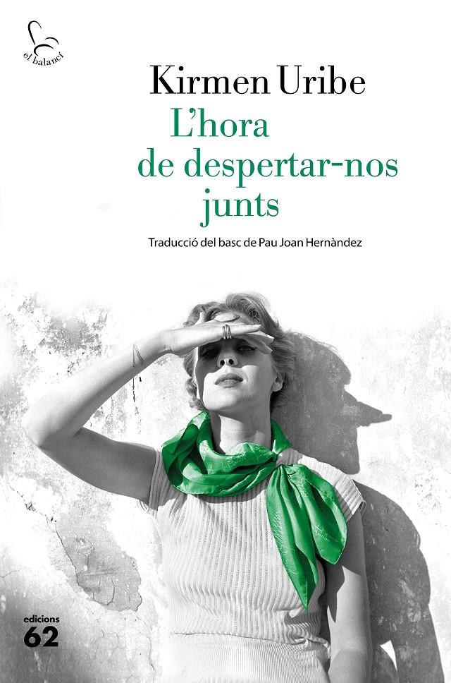 L'HORA DE DESPERTAR-NOS JUNTS | 9788429775280 | KIRMEN URIBE | Llibreria La Font de Mimir - Llibreria online Barcelona - Comprar llibres català i castellà