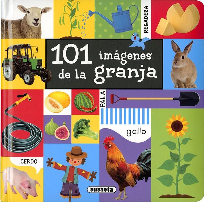 101 IMÁGENES DE LA GRANJA | 9788467762617 | SUSAETA, EQUIPO | Llibreria La Font de Mimir - Llibreria online Barcelona - Comprar llibres català i castellà