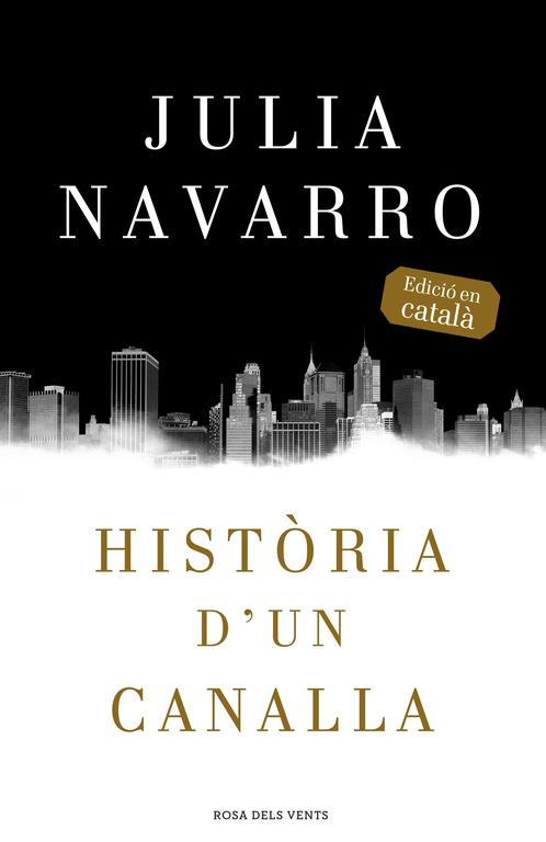 HISTÒRIA D'UN CANALLA | 9788416430079 | NAVARRO,JULIA | Llibreria La Font de Mimir - Llibreria online Barcelona - Comprar llibres català i castellà