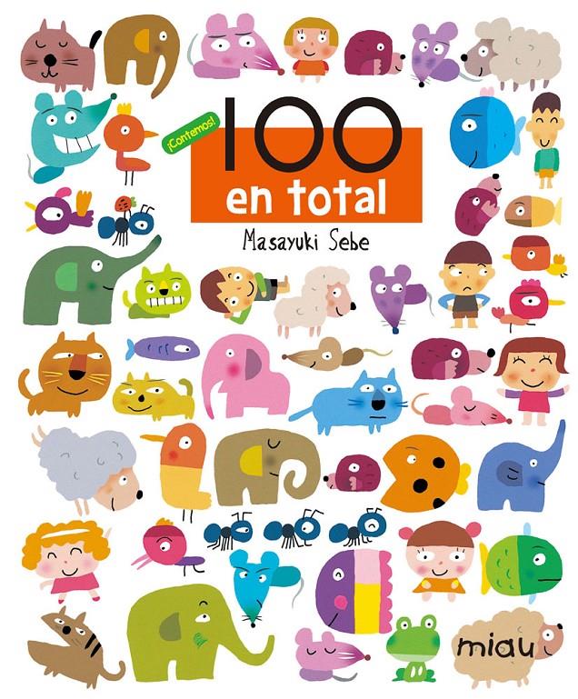 100 EN TOTAL | 9788415116387 | SEBE, MASAYUKI | Llibreria La Font de Mimir - Llibreria online Barcelona - Comprar llibres català i castellà