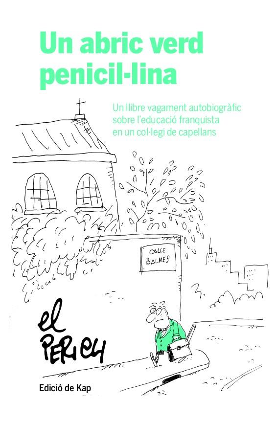 UN ABRIC VERD PENICIL·LINA | 9788417214951 | PERICH ESCALA, JAUME | Llibreria La Font de Mimir - Llibreria online Barcelona - Comprar llibres català i castellà
