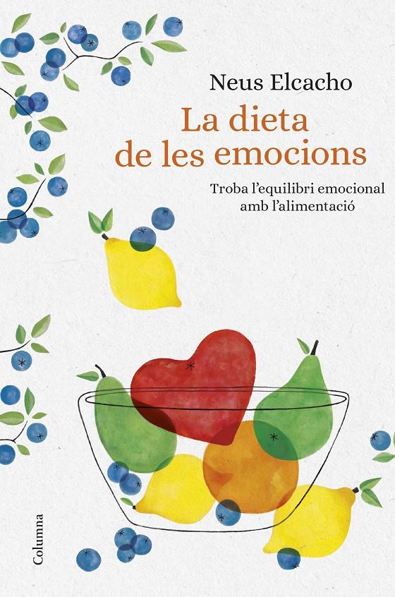 LA DIETA DE LES EMOCIONS | 9788466423380 | ELCACHO ROVIRA, NEUS | Llibreria La Font de Mimir - Llibreria online Barcelona - Comprar llibres català i castellà
