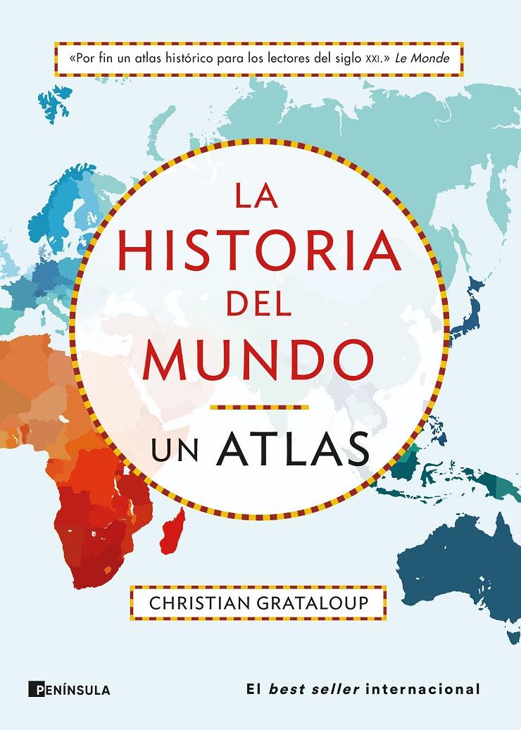 LA HISTORIA DEL MUNDO. UN ATLAS | 9788411001540 | GRATALOUP, CHRISTIAN | Llibreria La Font de Mimir - Llibreria online Barcelona - Comprar llibres català i castellà
