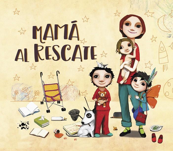 MAMÁ AL RESCATE | 9788448851200 | DÍAZ REGUERA, RAQUEL | Llibreria La Font de Mimir - Llibreria online Barcelona - Comprar llibres català i castellà