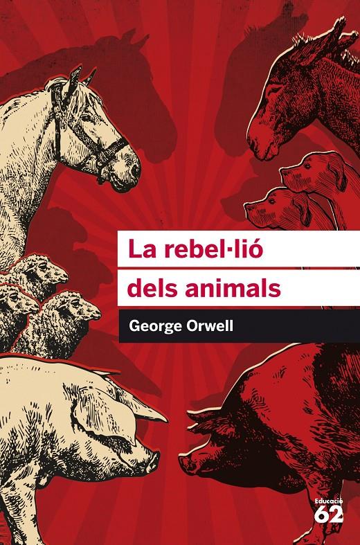 LA REBEL·LIÓ DELS ANIMALS | 9788415954385 | GEORGE ORWELL | Llibreria La Font de Mimir - Llibreria online Barcelona - Comprar llibres català i castellà