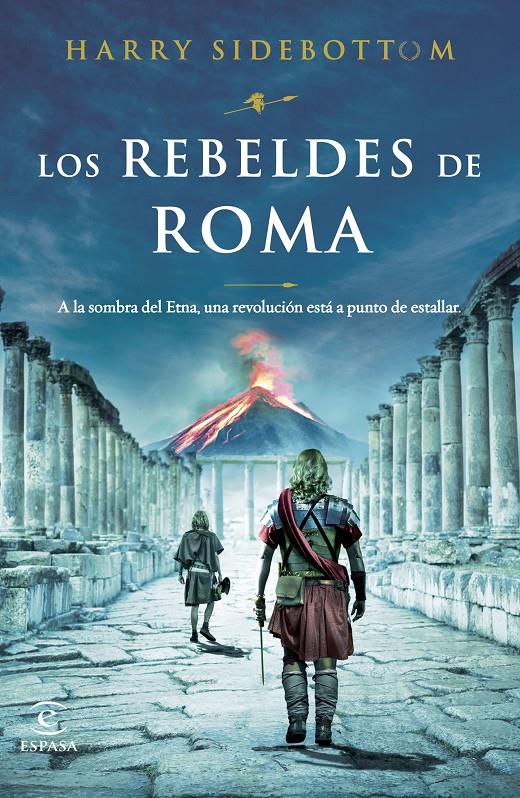 LOS REBELDES DE ROMA | 9788467070033 | SIDEBOTTOM, HARRY | Llibreria La Font de Mimir - Llibreria online Barcelona - Comprar llibres català i castellà
