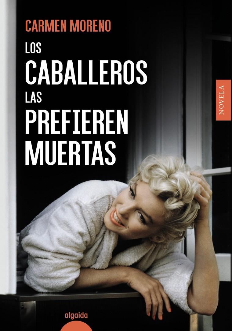 LOS CABALLEROS LAS PREFIEREN MUERTAS | 9788491896616 | MORENO, CARMEN | Llibreria La Font de Mimir - Llibreria online Barcelona - Comprar llibres català i castellà