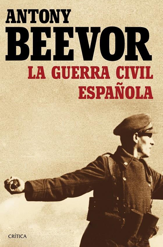 LA GUERRA CIVIL ESPAÑOLA | 9788498928440 | ANTONY BEEVOR | Llibreria La Font de Mimir - Llibreria online Barcelona - Comprar llibres català i castellà