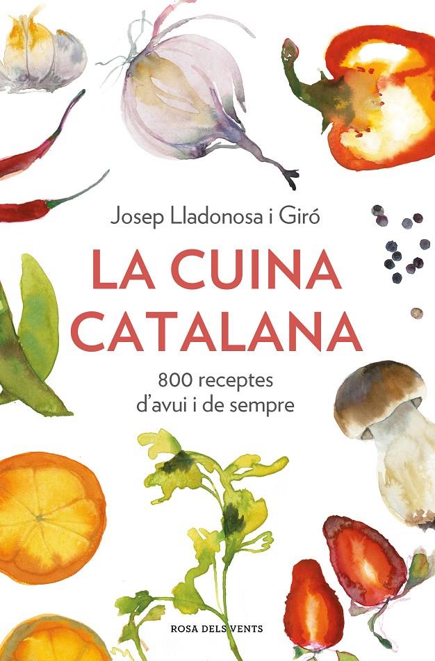 LA CUINA CATALANA | 9788418033568 | LLADONOSA I GIRÓ, JOSEP | Llibreria La Font de Mimir - Llibreria online Barcelona - Comprar llibres català i castellà