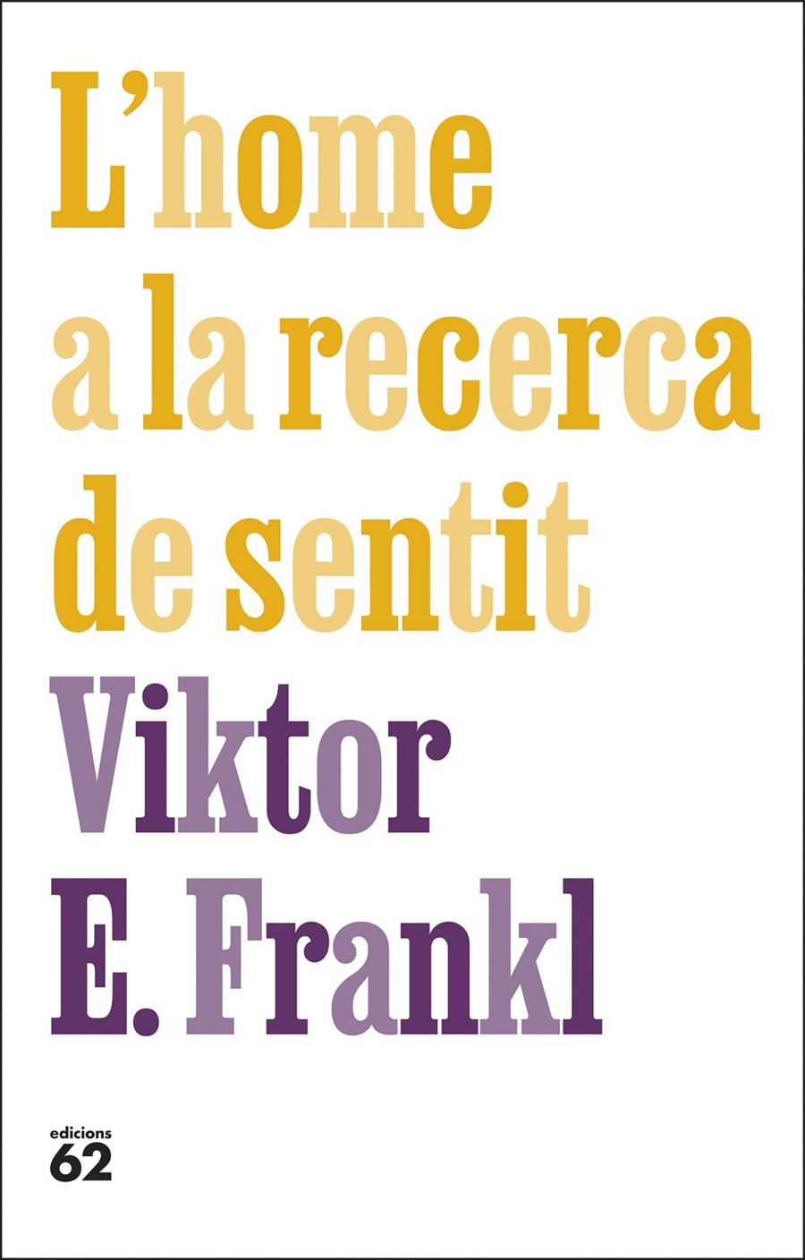 L'HOME A LA RECERCA DE SENTIT | 9788429781670 | FRANKL, VIKTOR E. | Llibreria La Font de Mimir - Llibreria online Barcelona - Comprar llibres català i castellà