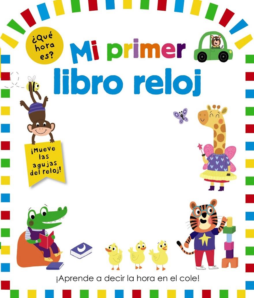MI PRIMER LIBRO RELOJ | 9788469662984 | VARIOS AUTORES | Llibreria La Font de Mimir - Llibreria online Barcelona - Comprar llibres català i castellà